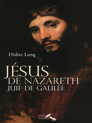 cover image of JESUS DE NAZARETH, JUIF DE GALILEE